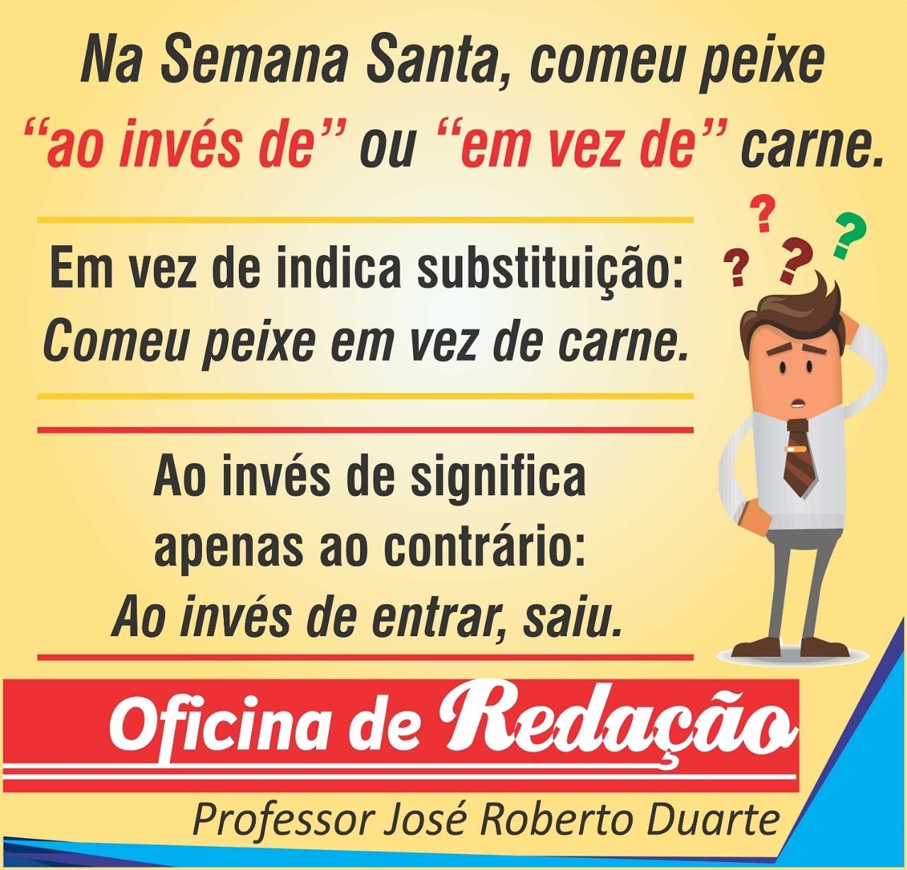 Em vez de - Ao invés de